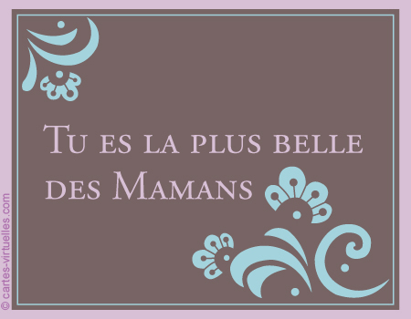 carte Pour la plus belle des Mamans