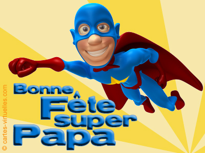carte Bonne fête Super Papa